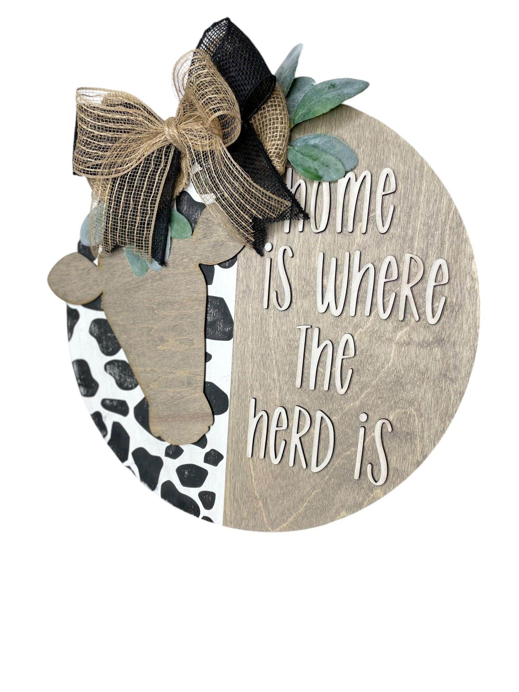 Cow Welcome Sign, farmhouse door hanger, where the herd is sign - Coastal Chaos LLC